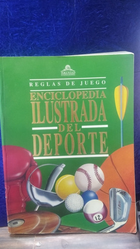Libro Enciclopedia Ilustrada Del Deporte Reglas De Juego 