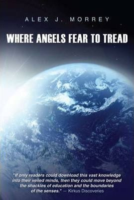 Libro Where Angels Fear To Tread - Alex J. Morrey