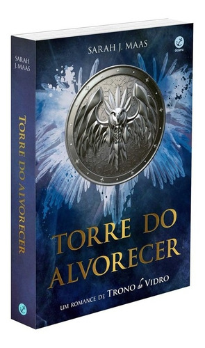 Torre Do Alvorecer - Um Romance De Trono De Vidro