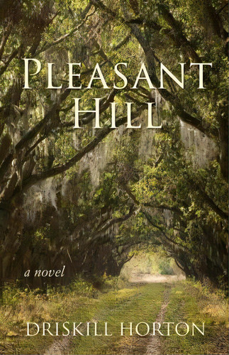 Pleasant Hill, De Driskill B Horton Iii. Editorial Createspace Independent Publishing Platform, Tapa Blanda En Inglés