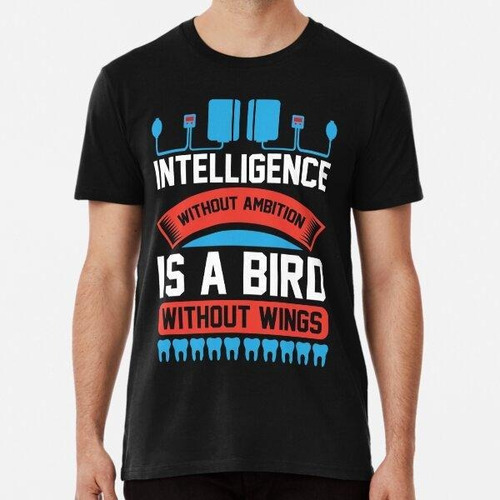Remera Nurse Quote Intelligence Without Ambition Isbird With