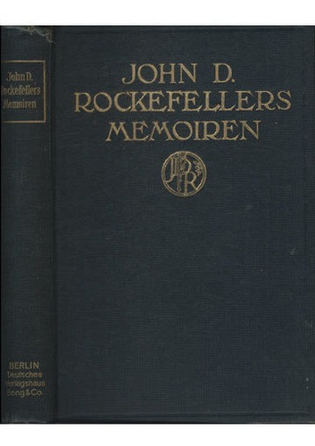John D Rockefellers Memoiren