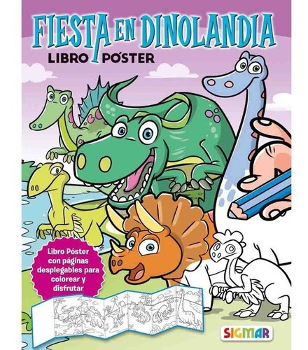 Fiesta En Dinolandia (libro Poster) - Varios Autores