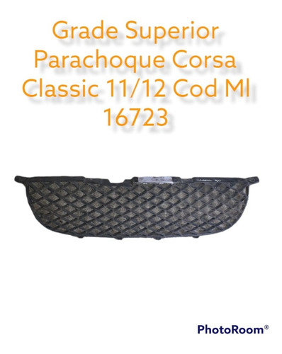 Grade Superior Parachoque Corsa Classic 11/12 Cod 16723