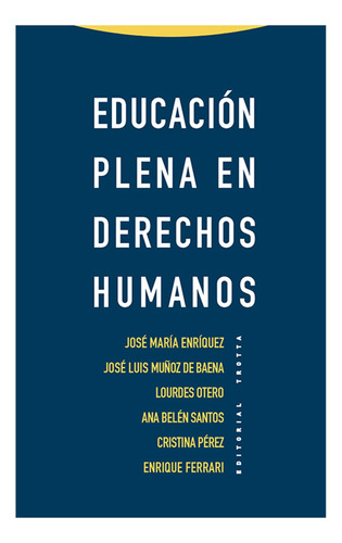 Educacion Plena En Derechos Humanos - Ferrari, Perez Y Otros
