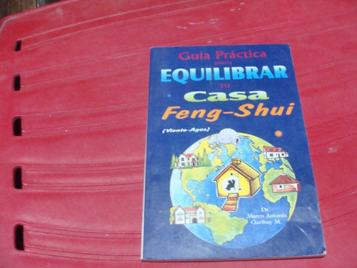 Guía Practica Para Equilibrar Tu Casa Feng-shui , Año 1997