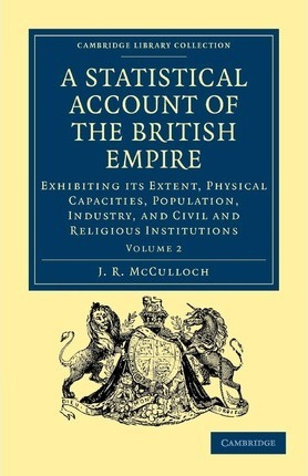 Libro A Statistical Account Of The British Empire : Exhib...