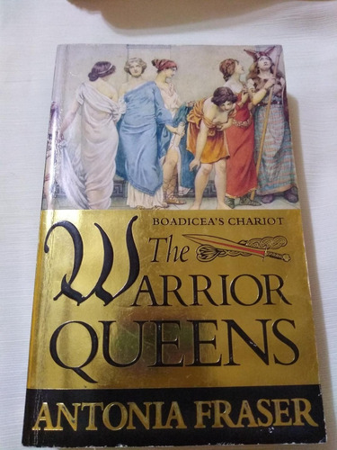 The Warrior Queens Antonia Fraser Novela Historica Palermo E