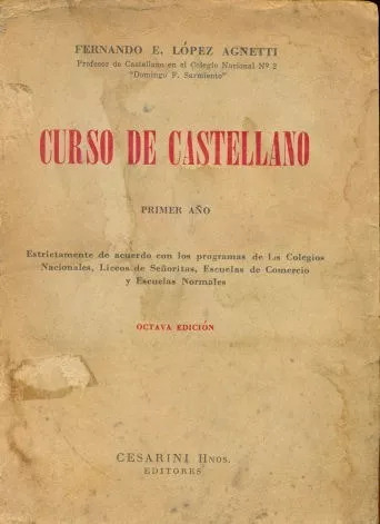 Fernando E. López Agnetti: Curso De Castellano