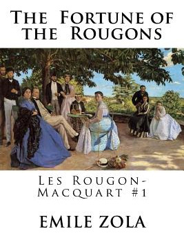 Libro The Fortune Of The Rougons: Les Rougon-macquart #1 ...