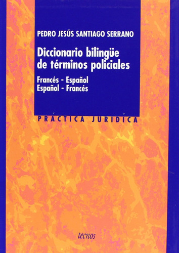 Diccionario Bilingue De Terminos Policiales - Santiago Serra