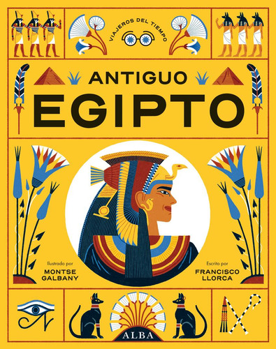 Libro: Antiguo Egipto. Llorca, Francisco. Alba