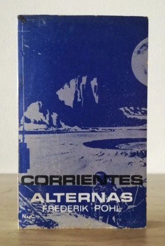 Corrientes Alternas, Frederik Pohl