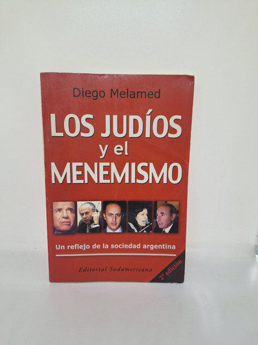 Los Judios Y El Menemismo - Melamed - Sudamericana - Usado