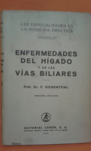 Enfermedades Del Hígado Y Vías Biliares. Prof. Dr. Rosenthal