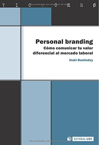 Personal Branding: Como Comunicar Tu Valor Diferencial Al Me