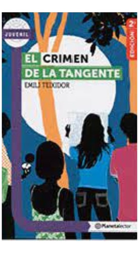 El Crimen De La Tangente Planeta Lector.  Emili Teixidor