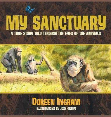 Libro My Sanctuary : A True Story Told Through The Eyes O...