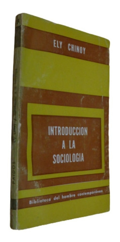 Introducción A La Sociología. Ely Chinoy. Paidos