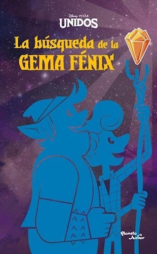 Unidos. La Busqueda De La Gema Fenix - Disney