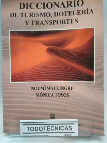 Diccionario De Turismo , Hoteleria Y Transporte   -usal