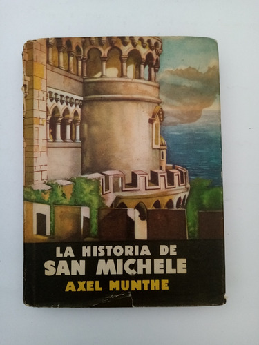 La Historia De San Michele Por Axel Munthe 