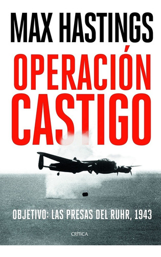 Operación Castigo - Max Hastings