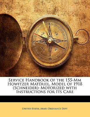 Libro Service Handbook Of The 155-mm Howitzer Materiel, M...