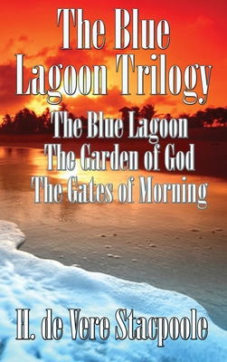 Libro The Blue Lagnoon Trilogy: The Blue Lagoon, The Gard...