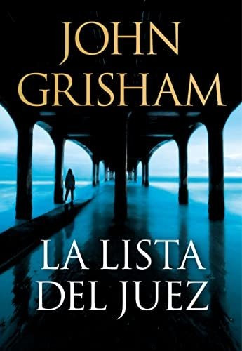 Libro : La Lista Del Juez / The Judges List - Grisham, John