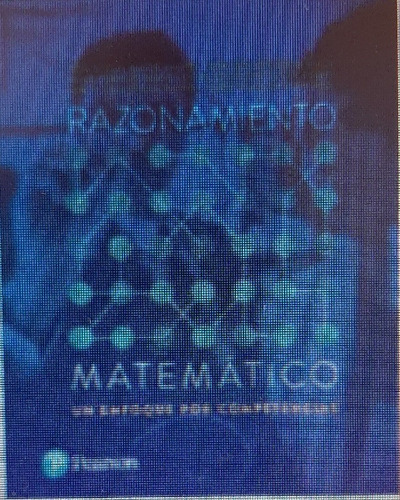 Razonamiento Matematico: Un Enfoque Por Competencias, De Delia A. Galvan Sanchez. Editorial Pearson Educacion, Edición 1 En Español, 2020