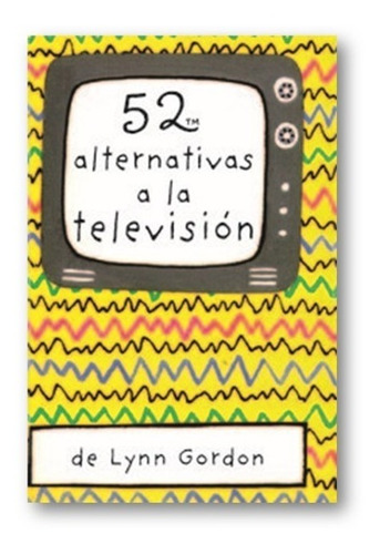 ** 52 Alternativas A La Television ** Cartas Lynn Gordon