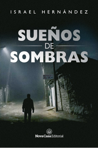 Sueños De Sombras, De Israelhernández