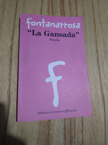 Roberto Fontanarrosa-la Gansada-planeta