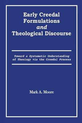 Libro Early Creedal Formulations And Theological Discours...