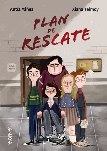 PLAN DE RESCATE, de Yáñez, Antía. Editorial ANAYA INFANTIL Y JUVENIL, tapa blanda en español