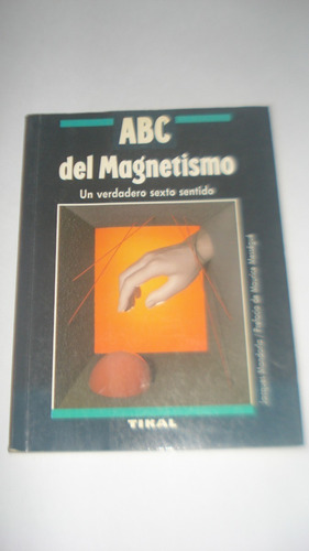 Abc Del Magnetismo Jacques Mandorla - Tikal