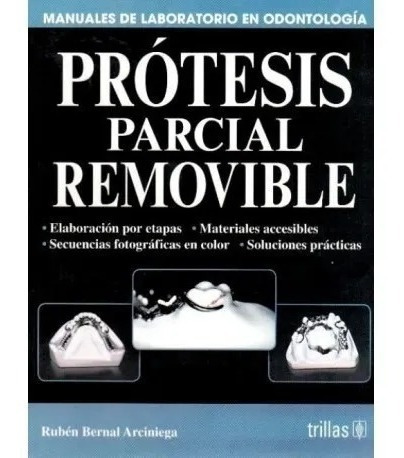 Protesis Parcial Removible, Bernal Arciniega, Rubén Trillas