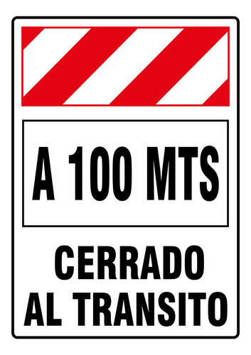 Cartel Señalización Obra Corrugado 50x70cm Varios Mod. A 100 M Cerrado Al Transito