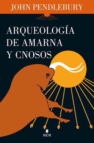 Arqueología De Amarna Y Cnosos - John Pendlebury  - *