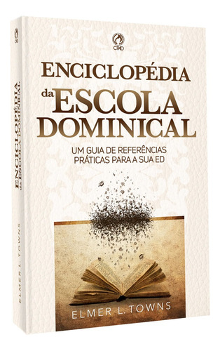 Enciclopédia da escola dominical, de Ltowns, Elmer. Editora Casa Publicadora das Assembleias de Deus, capa mole em português, 2018