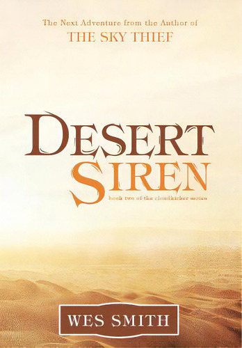 Desert Siren, De Smith, Wes. Editorial Lightning Source Inc, Tapa Dura En Inglés