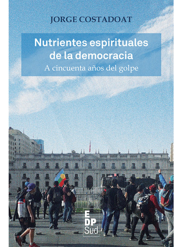 Nutrientes Espirituales De La Democracia (libro Original)