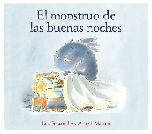 Monstruo De Las Buenas Noches,el - Luc Foccroulle