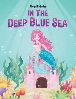Libro In The Deep Blue Sea - Mader, Abigail