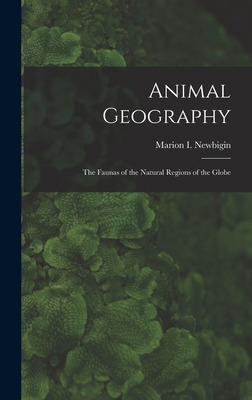 Libro Animal Geography: The Faunas Of The Natural Regions...