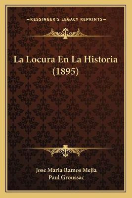 Libro La Locura En La Historia (1895) - Jose Maria Ramos ...