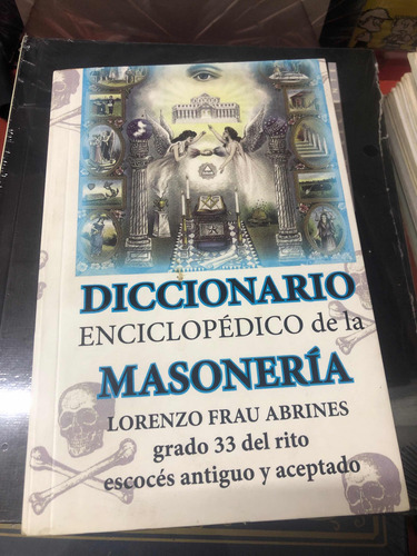 Diccionario Enciclopédico De La Masonería Lorenzo Frau Abrin