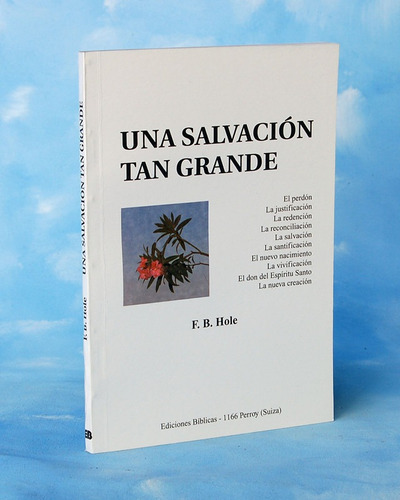 Una Salvación Tan Grande - F. B. Hole