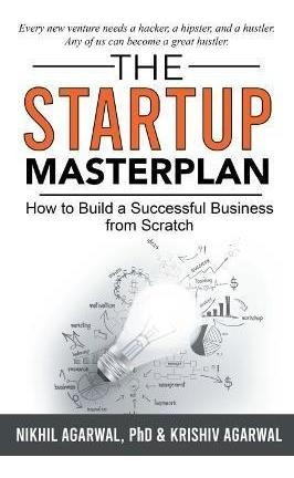 Libro The Startup Masterplan : How To Build A  Successful...